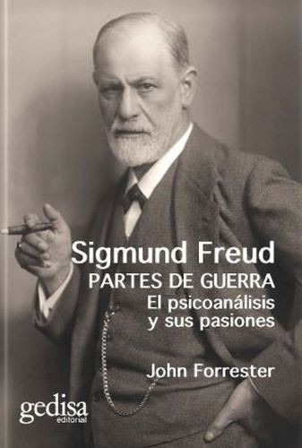 Libro Sigmund Freud. Partes De Guerra. El Psicoanálisis Y S