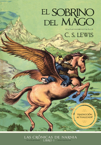 El Sobrino Del Mago: Las Crónicas De Narnia, De C.s. Lewis. Serie Las Crónicas De Narnia Editorial Grupo Nelson, Tapa Blanda En Español, 2023