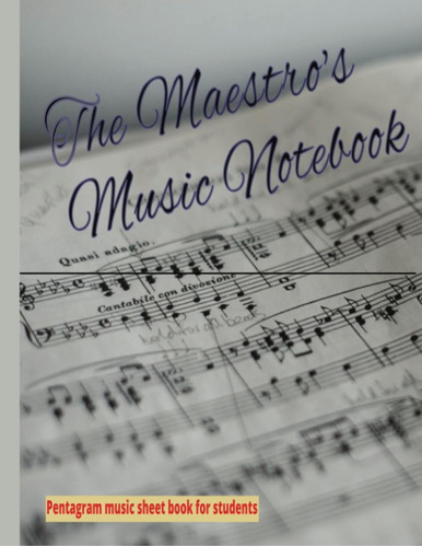 Libro: The Maestros Music Notebook: A Blank Sheet Music Boo