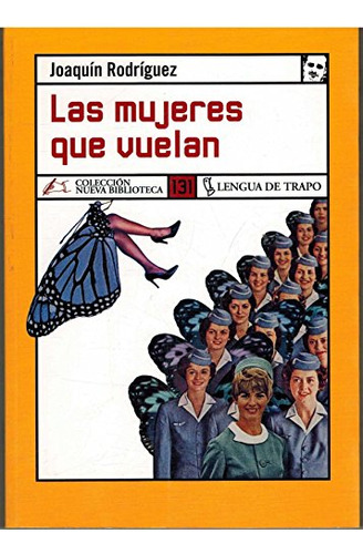 Libro Las Mujeres Que Vuelan De Rodriguez J Rodríguez Joaquí