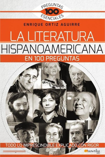 La Literatura Hispanoamericana En 100 Preguntas - Enrique...