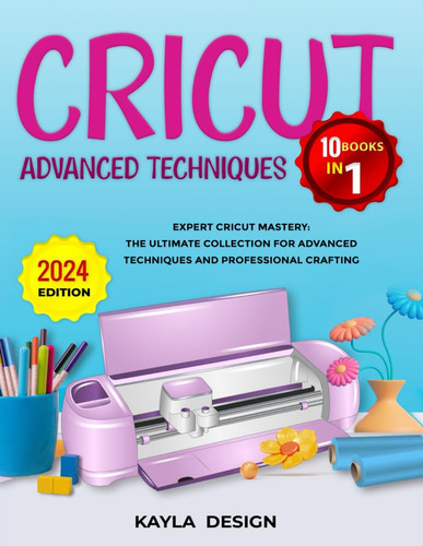 Libro: Técnicas Avançadas De Cricut 10 Livros Em 1: Expert C