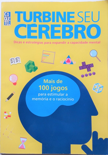 Livro: Turbine Seu Cérebro Mais De 100 Jogos Para Estimular