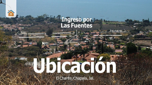 Tu Terreno En Venta Para Construir Tu Casa De Descanso En Chapala, Jalisco