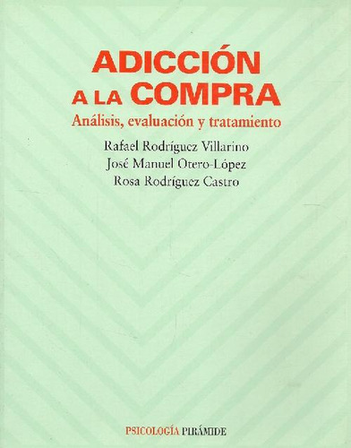 Libro Adicción A La Compra De Mercedes López Suárez, Otero,