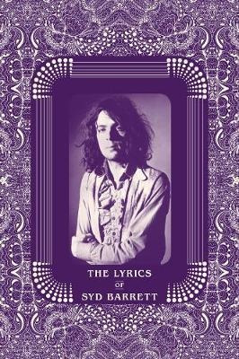 The Lyrics Of Syd Barrett - Syd Barrett