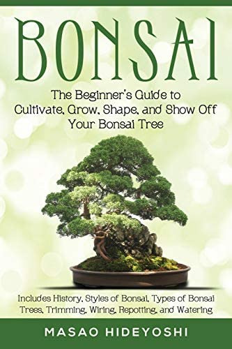 Libro: Bonsai: The Beginnerøs Guide To Cultivate, Grow, And