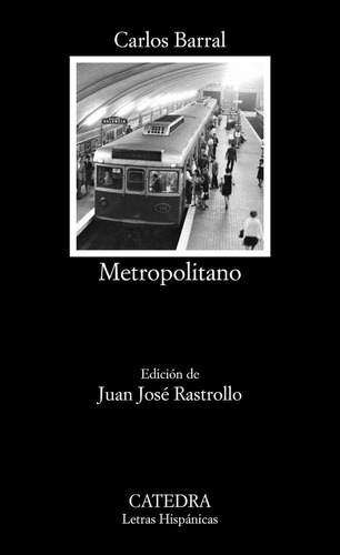 Metropolitano, De Barral, Carlos. Editorial Ediciones Cátedra, Tapa Blanda En Español