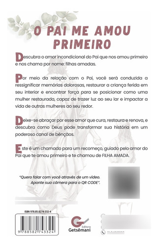 O Pai Me Amou Primeiro: E Me Chamou De Filha Amada, De Luciana Garcia Barreto. N/a, Vol. 1. Editorial Editora Getsêmani, Capa Mole, 1a Edição Em Português, 2024