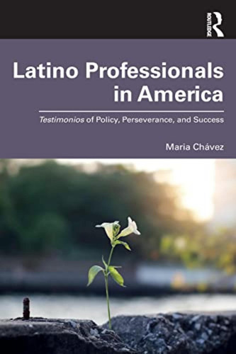 Latino Professionals In America (en Inglés) / Maria Ch&aacut