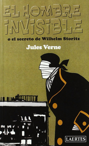 El Hombre Invisible, De Julio Verne., Vol. 0. Editorial Laertes, Tapa Blanda En Español, 2010