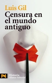 Libro Censura En El Mundo Antiguo - Gil, Luis
