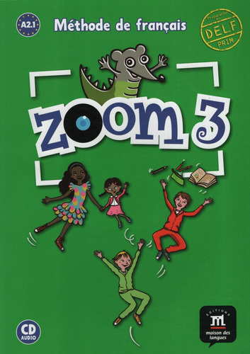 Zoom 3 - Livre De L'eleve + Audio Cd, De No Aplica. Editor 