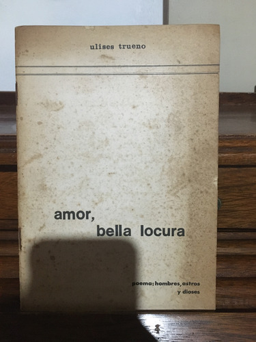 Amor Bella Locura Ulises Trueno (Usado)