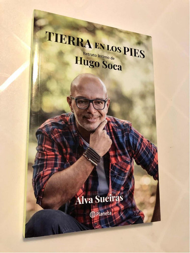 Libro Tierra En Los Pies - Hugo Soca - Sueiras - Como Nuevo