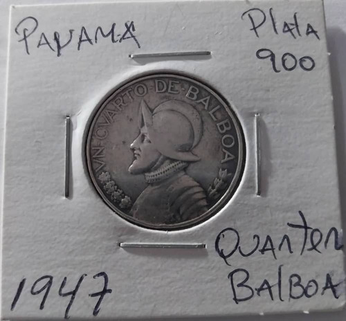 Moneda De Plata 900 Cuarto De Balboa Panama Año 1947