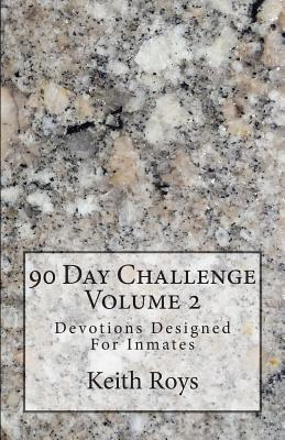 Libro 90 Day Challenge: Devotions Designed For Inmates - ...