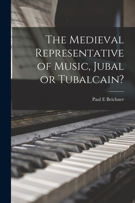 Libro The Medieval Representative Of Music, Jubal Or Tuba...