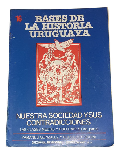 Bases De La Historia-nuestra Sociedad Y Sus Contradicciones