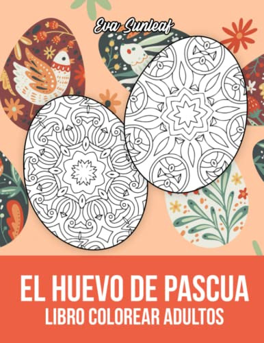 Libro Colorear Adultos: El Huevo De Pascua - Manualidades Ad