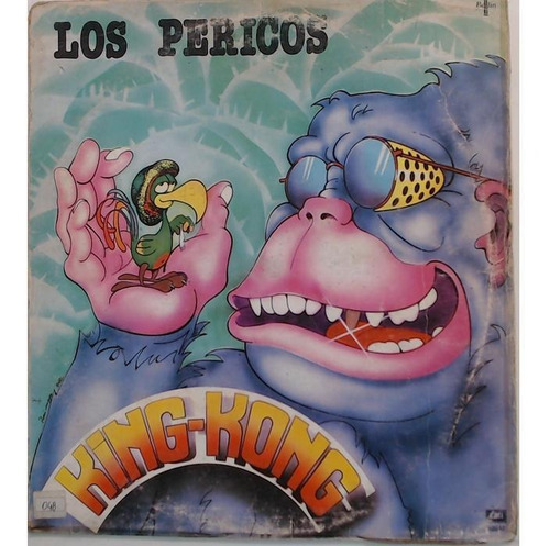 Los Pericos - King Kong