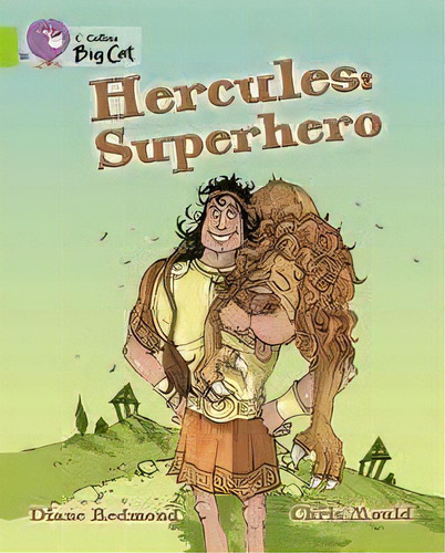 Hercules : Superhero - Band 11 - Big Cat, De Redmond, Diane. Editorial Harper Collins Publishers Uk En Inglés, 2005