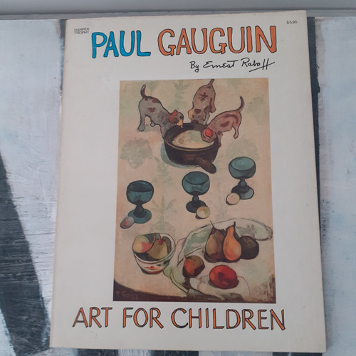 Paul Gauguin - Art For Children / Ernest Raboff