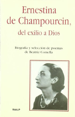 Ernestina De Champourcin, Del Exilio A Dios (bolsillo)