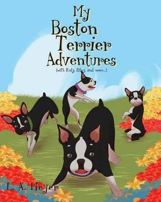 Libro My Boston Terrier Adventures (with Rudy, Riley And ...