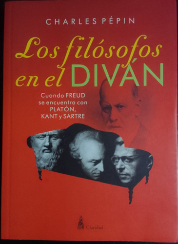 Los Filósofos En El Diván.charles Pépin.