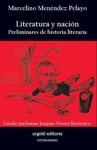 Literatura Y Nacion - Menendez Pelayo, Marcelino