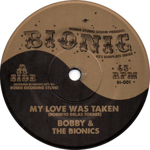 Bongo Robert & The Bionics - Bionic 45´s Dubplate Series