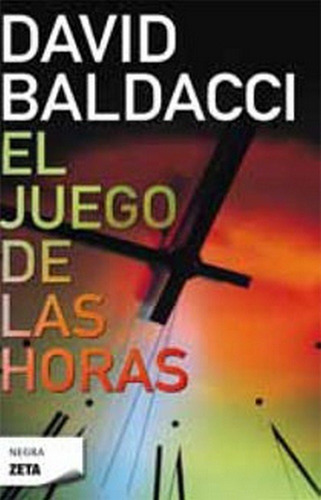 El Juego De Las Horas (saga King & Maxwell 2), De Baldacci, David. Editorial B De Bolsillo (ediciones B), Tapa Blanda En Español