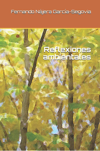 Libro: Reflexiones Ambientales (recopilación De Artículos) (