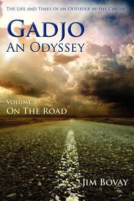 Libro Gadjo, An Odyssey, Volume 3, On The Road: The Life ...