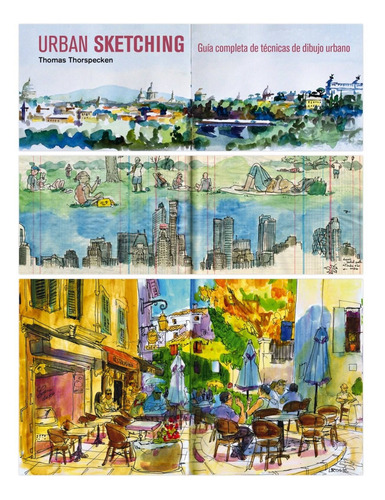 Libro Urban Sketching Guia Completa Tecnicas Dibujo Urbano