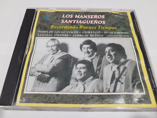 Cd - Manseros Santiagueños - Recordando Buenos Tiempos