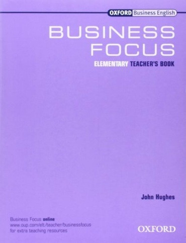Business Focus - Elementary - Tch's - Hughes John