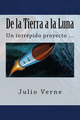 Libro De La Tierra A La Luna (spanish) Edition - Verne, J...