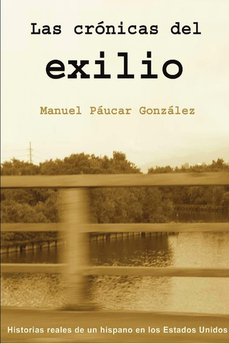 Libro: Las Crónicas Del Exilio (spanish Edition)