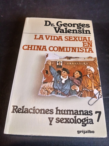 La Vida Sexual En China Comunista - Dr. Georges Valensin