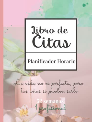 Libro De Citas Manicura: Agenda De Citas Ideal Para Profesio