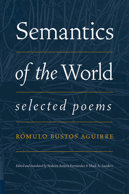 Libro Semantics Of The World: Selected Poems - Bustos Agu...