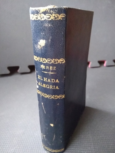 El Hada Alegría Rafael Pérez Pérez 