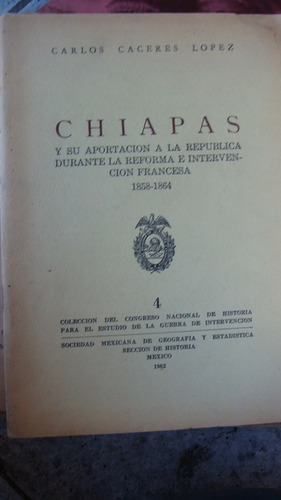 Chiapas Y Su Aportación A La República Durante La Reforma E 