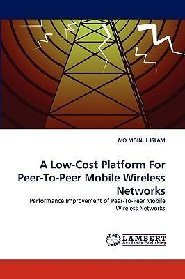 Libro A Low-cost Platform For Peer-to-peer Mobile Wireles...