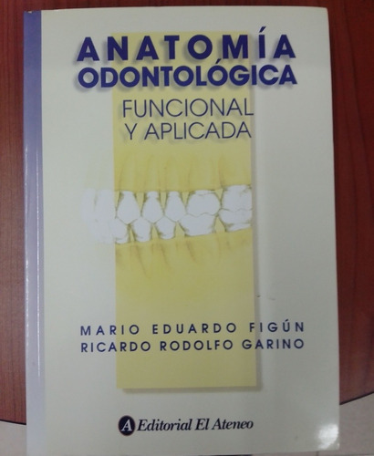 Anatomía Odontológica Funcional Aplicada Editorial Ateneo