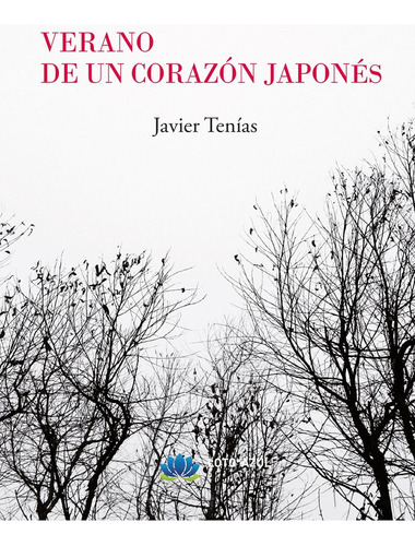 Verano De Un Corazãâ³n Japonãâ©s, De Tenías, Javier. Editorial Loto Azul, Tapa Blanda En Español
