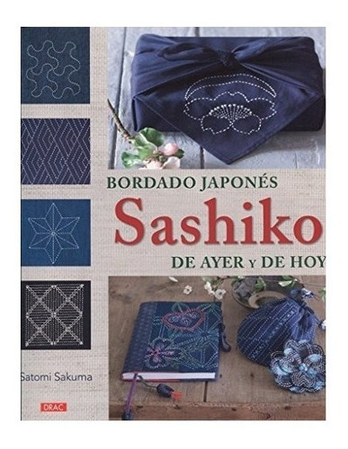 Bordado Japonés Sashiko De Ayer Y De Hoy : Satomi Sakuma 