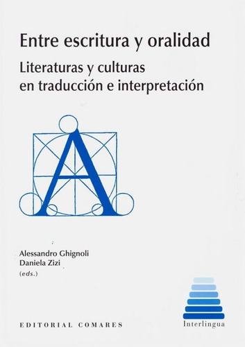 Entre Escritura Y Oralidad (libro Original)